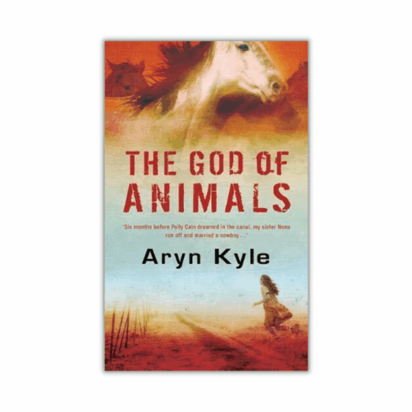 The God of Animals by Aryn Kyle (Paperback)