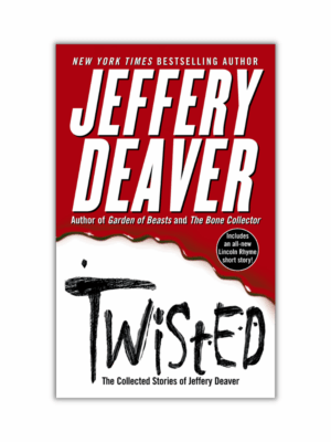 Twisted by Jeffery Deaver (Paperback)