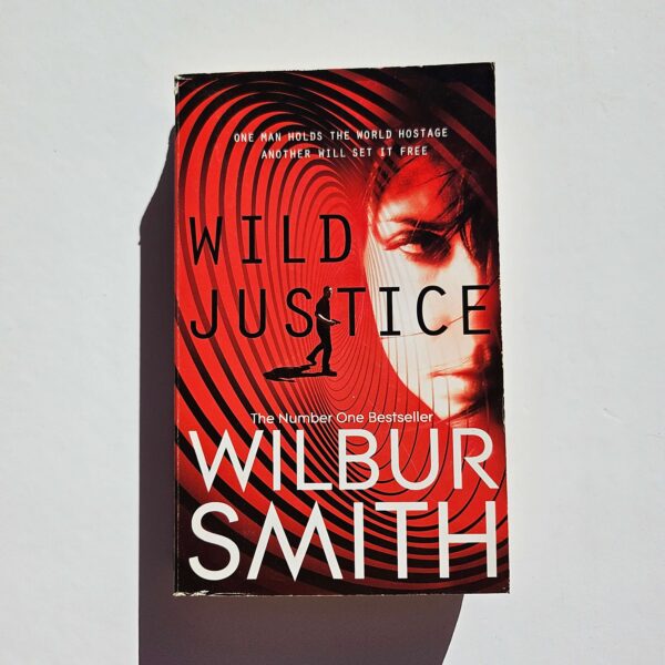 Wild Justice by Wilbur Smith (Paperback)