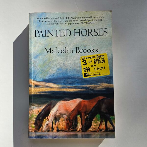 Painted Horses by Malcolm Brooks - The Paperhound Online Bookshop Painted Horses by Malcolm Brooks (Paperback)