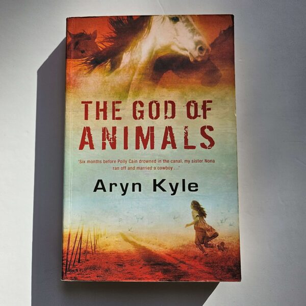 The God of Animals by Aryn Kyle - The Paperhound Online Bookshop The God of Animals by Aryn Kyle (Paperback)