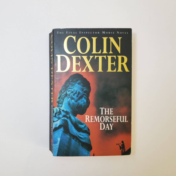 The Remorseful Day by Colin Dexter - The Paperhound Online Bookshop The Remorseful Day by Colin Dexter (Inspector Morse Mysteries #13) (Paperback)