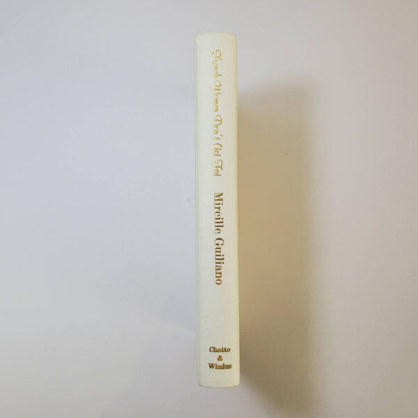 French Women Don't Get Fat: The Secret of Eating for Pleasure by Mireille Guiliano (Hardcover)