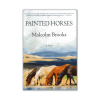 Painted Horses by Malcolm Brooks - The Paperhound Online Bookshop. Secondhand books for sale online in South Africa. Painted Horses by Malcolm Brooks (Paperback)