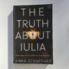 The Truth About Julia by Anna Schaffner - The Paperhound Online Bookshop The Truth About Julia by Anna Schaffner (Paperback)