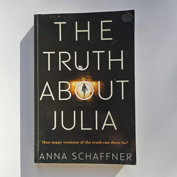 The Truth About Julia by Anna Schaffner - The Paperhound Online Bookshop The Truth About Julia by Anna Schaffner (Paperback)