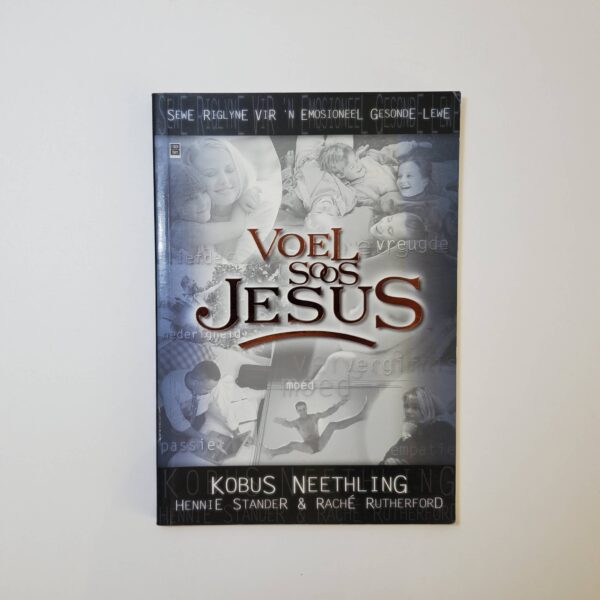 Voel Soos Jesus by Kobus Neethling, Hennie Stander, Rache Rutherford - The Paperhound Online Bookshop Voel Soos Jesus by Kobus Neethling, Hennie Stander, Rache Rutherford (Sagteband)