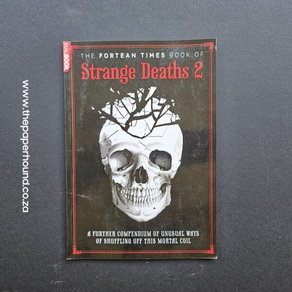 The Fortean Times Book of Strange Deaths 2 (Paperback)