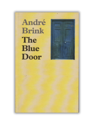 The Blue Door by Andre Brink (Paperback)