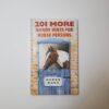 201 More Handy Hints for Horse Persons by Karen Bush - The Paperhound Online Bookshop 201 More Handy Hints for Horse Persons by Karen Bush (Author), Claire Colvin (Illustrator) (Hardcover)