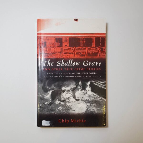 The Shallow Grave by Chip Michie - The Paperhound Online Bookshop The Shallow Grave by Chip Michie (Paperback)