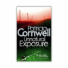 Unnatural Exposure by Patricia Cornwell - The Paperhound Online Bookshop Unnatural Exposure by Patricia Cornwell (Kay Scarpetta #8) (Paperback)