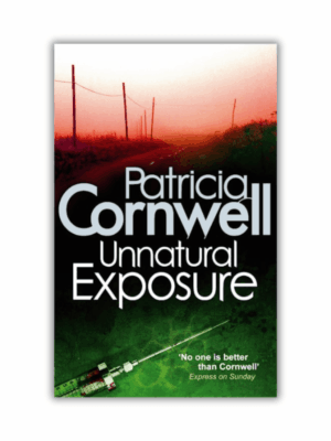 Unnatural Exposure by Patricia Cornwell (Kay Scarpetta #8) (Paperback)