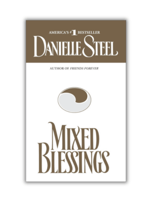 Mixed Blessings by Danielle Steel - The Paperhound Online Bookshop Mixed Blessings by Danielle Steel (Paperback)