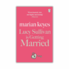 Lucy Sullivan is Getting Married by Marian Keyes - The Paperhound Online Bookshop Lucy Sullivan is Getting Married by Marian Keyes (Paperback)