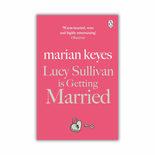 Lucy Sullivan is Getting Married by Marian Keyes - The Paperhound Online Bookshop Lucy Sullivan is Getting Married by Marian Keyes (Paperback)