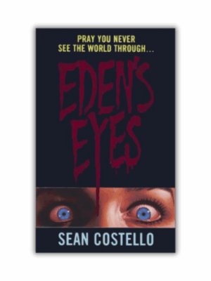 Eden Eyes by Sean Costello - The Paperhound Online Bookshop Eden Eyes by Sean Costello (Paperback)