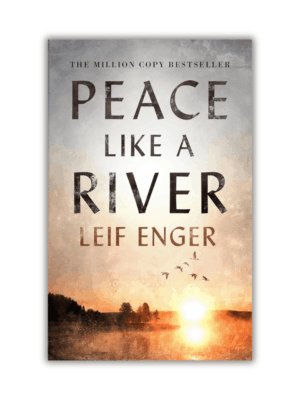 Peace Like a River by Leif Enger (Paperback)