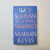 Lucy Sullivan is Getting Married by Marian Keyes - The Paperhound Online Bookshop Lucy Sullivan is Getting Married by Marian Keyes (Paperback)