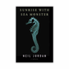 Sunrise with Sea Monster by Neil Jordan (Hardcover)