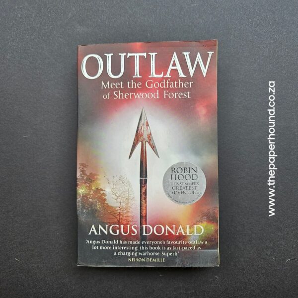Outlaw by Angus Donald - The Paperhound Online Bookshop Outlaw by Angus Donald (The Outlaw Chronicles #1) (Paperback)