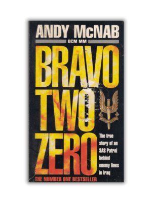 Bravo Two Zero by Andy McNab (Paperback)