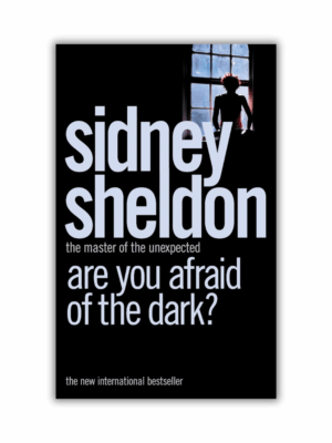 Are You Afraid of the Dark? by Sidney Sheldon (Paperback)