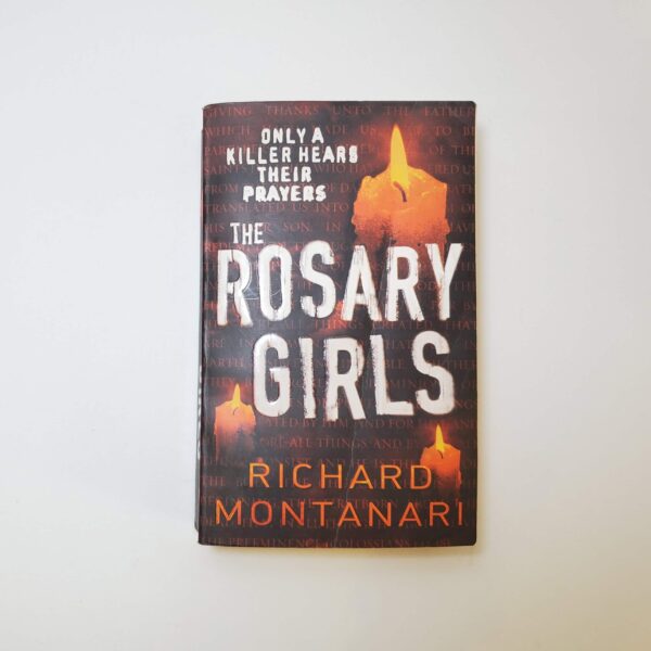 The Rosary Girls by Richard Montanari (Jessica Balzano & Kevin Byrne #1) (Paperback)