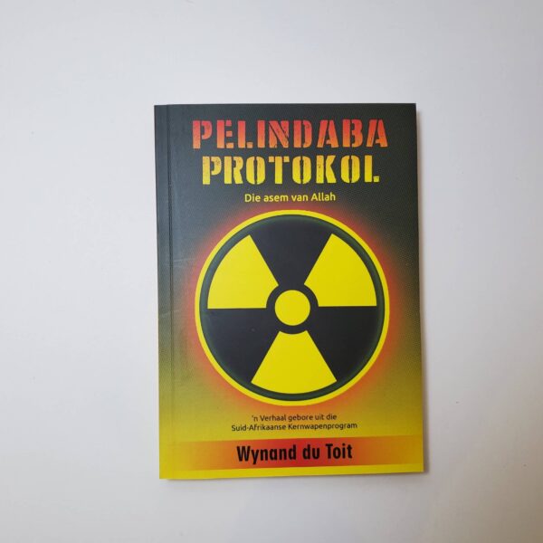Pelindaba Protokol by Wynand du Toit (Paperback)
