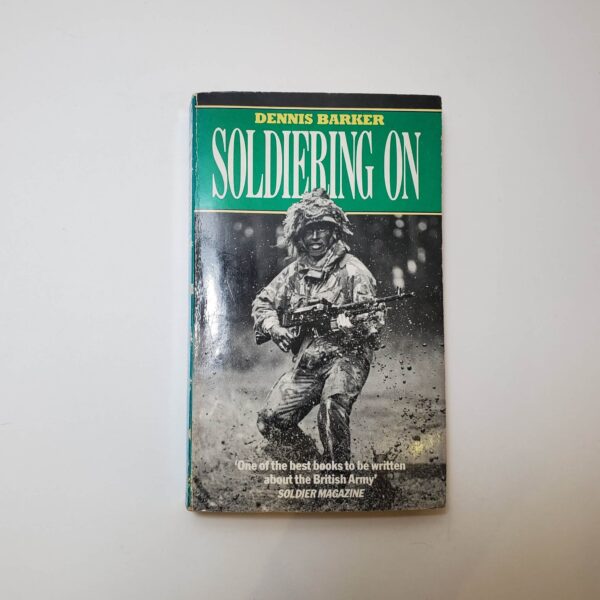 Soldiering On by Dennis Barker (Paperback)