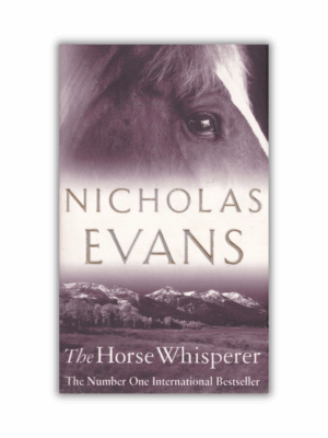 The Horse Whisperer by Nicholas Evans (Paperback)
