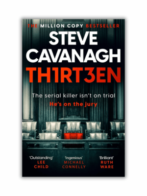Thirteen by Steve Cavanagh (Eddie Flynn #4) (Paperback)