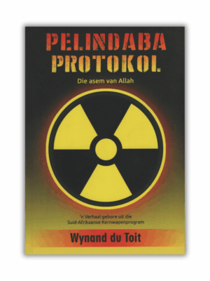 Pelindaba Protokol by Wynand du Toit (Paperback)