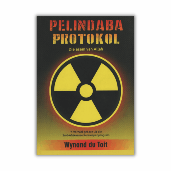 Pelindaba Protokol by Wynand du Toit (Paperback)