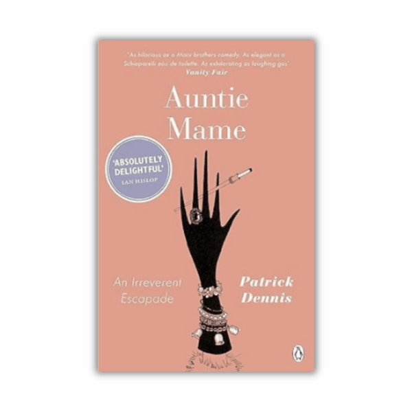 Auntie Mame by Patrick Dennis (Auntie Mame #1) (Hardcover)