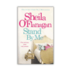 Stand By Me by Sheila O'Flanagan (Paperback)
