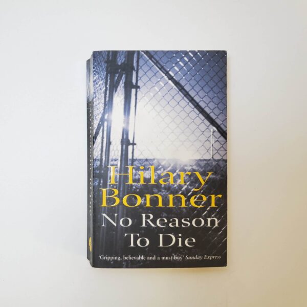 No Reason To Die by Hilary Bonner (Paperback)