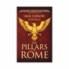The Pillars of Rome by Jack Ludlow (Republic #1) (Paperback)