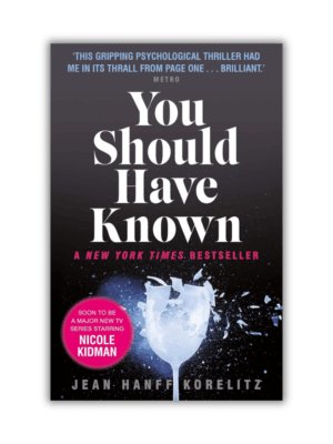 You Should Have Known by Jean Hanff Korelitz (Paperback)