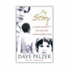 My Story: "A Child Called It", "The Lost Boy", "A Man Named Dave" by Dave Pelzer (Paperback)