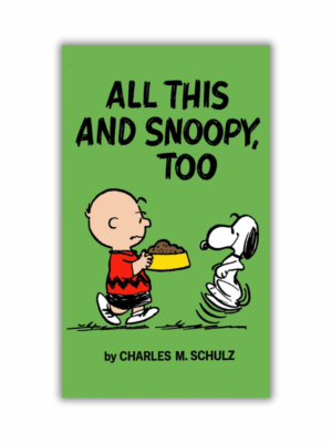 All This And Snoopy, Too by Charles M. Schulz (Paperback)