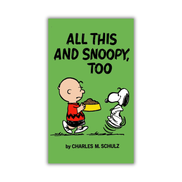 All This And Snoopy, Too by Charles M. Schulz (Paperback)
