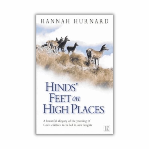 Highs' Feet on High Places by Hannah Hurnard (Paperback)