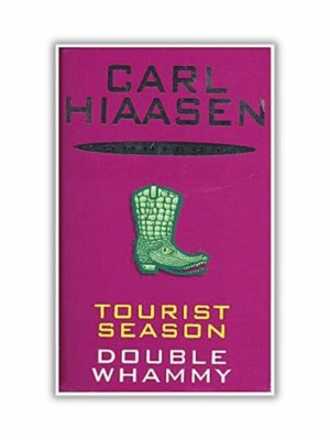 Tourist Season & Double Whammy Omnibus by Carl Hiaasen (Paperback)