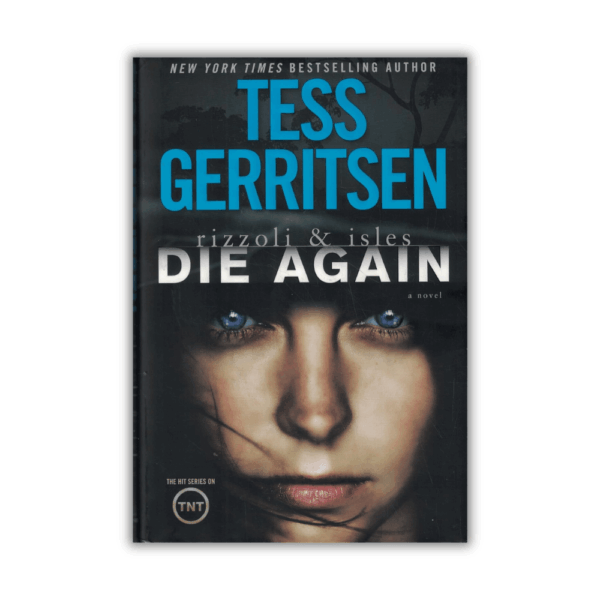 Die Again by Tess Gerritsen (Rizzoli & Isles #11) (Paperback)