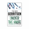 Under The Knife by Tess Gerritsen (Paperback)