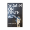 Women On Death Row by Mike James (Paperback)