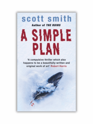 A Simple Plan by Scott Smith (Paperback)