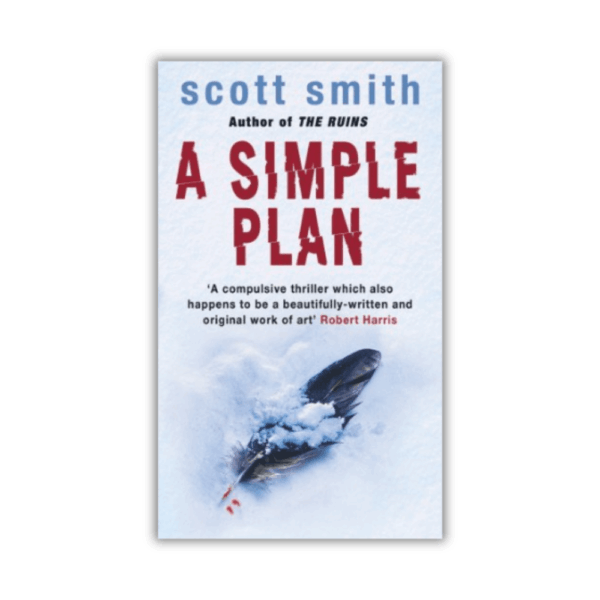 A Simple Plan by Scott Smith (Paperback)