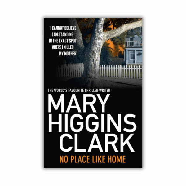 No Place Like Home by Mary Higgins Clark (Paperback)